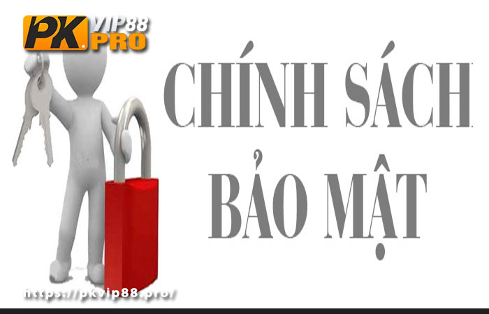 Lý do tại sao chính sách bảo mật pkvip88 là quan trọng