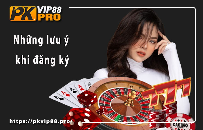 Những lưu ý khi đăng ký