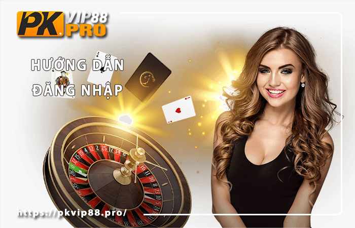 Các bước đăng nhập nhà cái Pkvip88