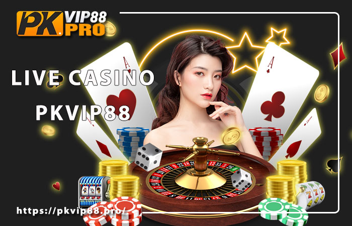 sự phát triển của casino Pkvip88